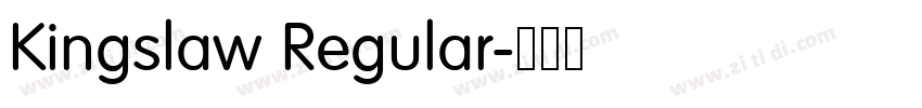Kingslaw Regular字体转换 Kingslaw Regular字体转换